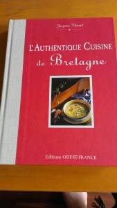 L'Authentique Cuisine de Bretagne von Jacques Thorel